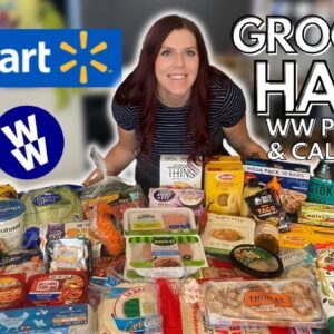 HUGE HEALTHY WALMART GROCERY HAUL | WW (WeightWatchers) points & calories | My Weight Loss Journey