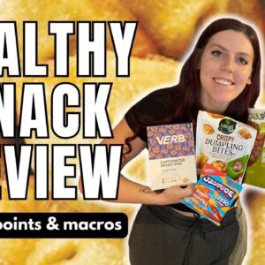 HEALTHY SNACK REVIEW | Trying New Healthy Snacks | WW (WeightWatchers) Points/Calories/Macros