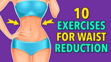10 HIIT Exercises and Standing Abs for Waist Reduction Quick Results