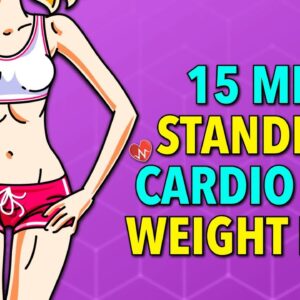 15 Min Standing Cardio For Weight Loss
