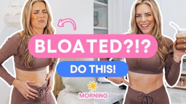 Always BLOATED? DO THIS Every Morning