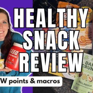 HEALTHY SNACK REVIEW | Trying New Healthy Snacks | WW (WeightWatchers) Points/Calories/Macros