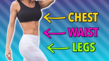 Lean Legs, Chest & Waist Intensive Exercise