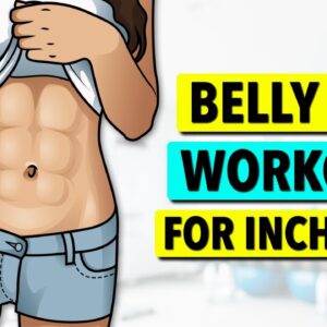 30-Min Abs Workout for Inch Loss - Total Belly Fat Burn