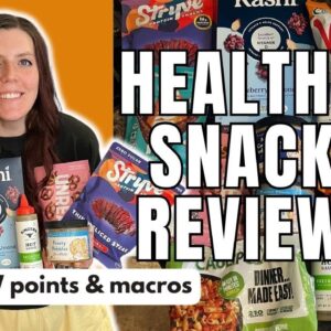 HEALTHY SNACK REVIEW | Trying New Healthy Snacks | WW (WeightWatchers) Points/Calories/Macros