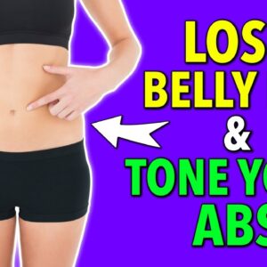 Lose Belly Fat and Tone Your Abs without Leaving Your Feet