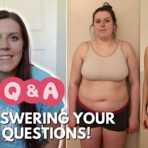 Q&A: Answering Your Questions | My Weight Loss/Maintenance Journey