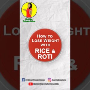 Simple Rice and Roti Diet Plan For Weight loss #dietplan #weightloss #healthy #diet #new #food