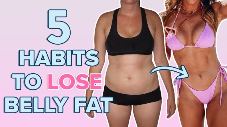 5 Things I Do EVERYDAY to Lose Belly Fat | healthy daily habits