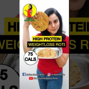 HIGH PROTEIN WWIGHT LOSS ROTI RECIPE #healthydiet #weightloss #food #recipe #diet #healthy #cooking