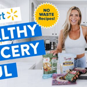 Top 10 HEALTHY Walmart Finds | NO WASTE Meals