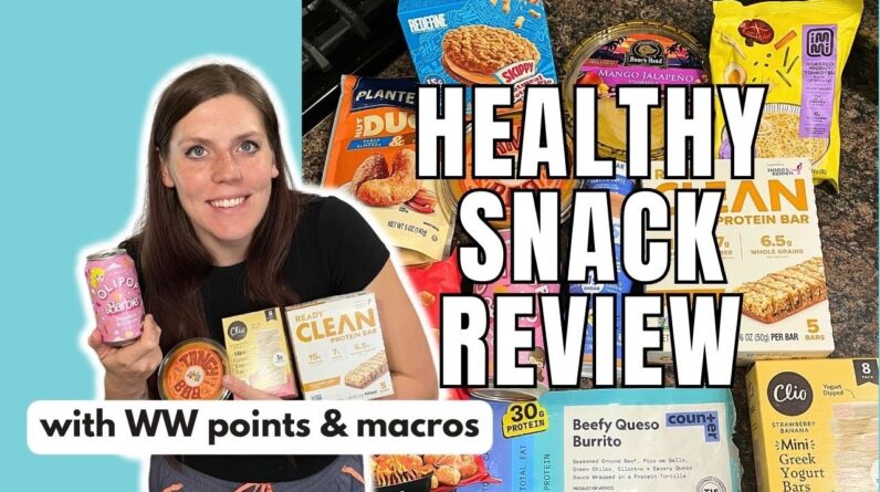 HEALTHY SNACK REVIEW | Trying New Healthy Snacks | WW (WeightWatchers) Points/Calories/Macros