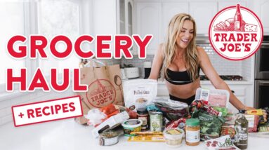 My Healthy Trader Joe's Grocery Haul + easy recipes