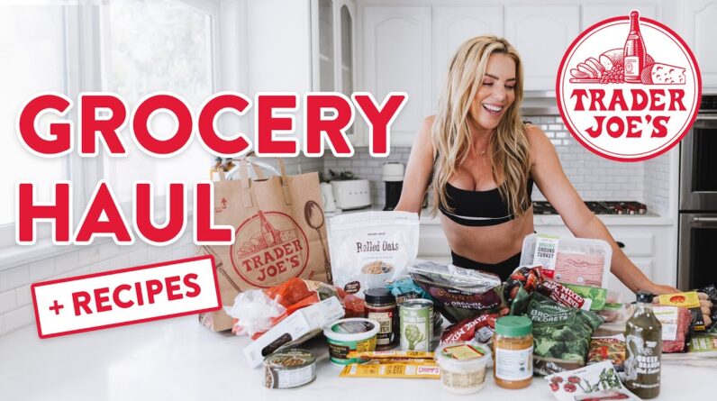 My Healthy Trader Joe's Grocery Haul + easy recipes