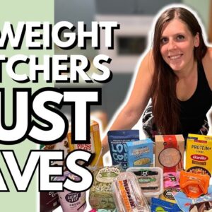 MY WW MUST HAVES | Top 30 Foods That Have Helped Me Lose Over 70 Pounds SUSTAINABLY | WEIGHTWATCHERS