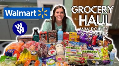 HUGE HEALTHY WALMART GROCERY HAUL | WW (WeightWatchers) points & calories | My Weight Loss Journey