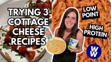TRYING 3 QUICK & EASY COTTAGE CHEESE RECIPES | WeightWatchers Points | mac & cheese, whipped toast