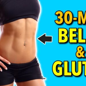 30-Min Exercise Routine for Flat Belly and Round Glutes