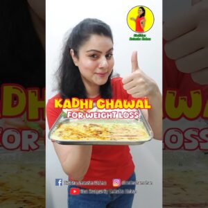 KADHI CHAWAL KHAO WEIGHT LOSS PAO #healthy #food #weightlossdiet #recipe #healthyfood #wieghtloss