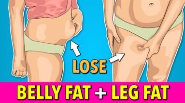 Lose Stubborn Belly Fat and Leg Fat – Exercise at Home