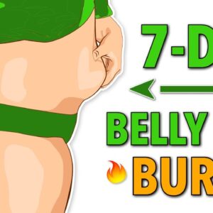 Burn Calories and Lose Belly Fat in 7 Days