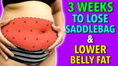Lower Belly Fat and Saddlebag Reducer: 3-Week Plan