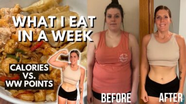 WHAT I EAT IN A WEEK | COMPARING WW(WeightWatchers) POINTS vs CALORIES, MACROS | Weight Loss Journey