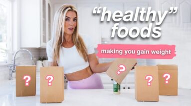 5 healthy foods making you GAIN weight