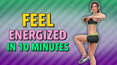 Feel Energized in 10 Minutes | Quick At-Home Workout for More Energy