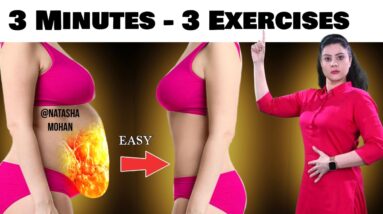 Get A Flat Stomach & Lose Fat- 3 Easy Moves | 3 Minutes (No Jumping, No Squat, No Gym)
