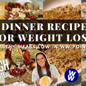 4 SIMPLE & HEALTHY DINNER RECIPES FOR WEIGHT LOSS | weightwatcher points | High Protein Dinner Ideas
