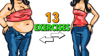 13 Easiest Exercises to Reduce Stubborn Fat (Arms + Chest + Belly + Hips)