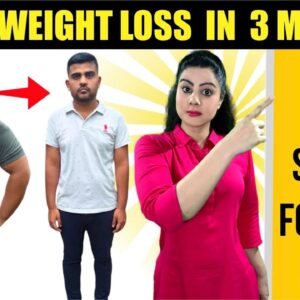 20 Kgs Weight Loss In 3 Months Ka SECRET Formula ( 100% Effective )