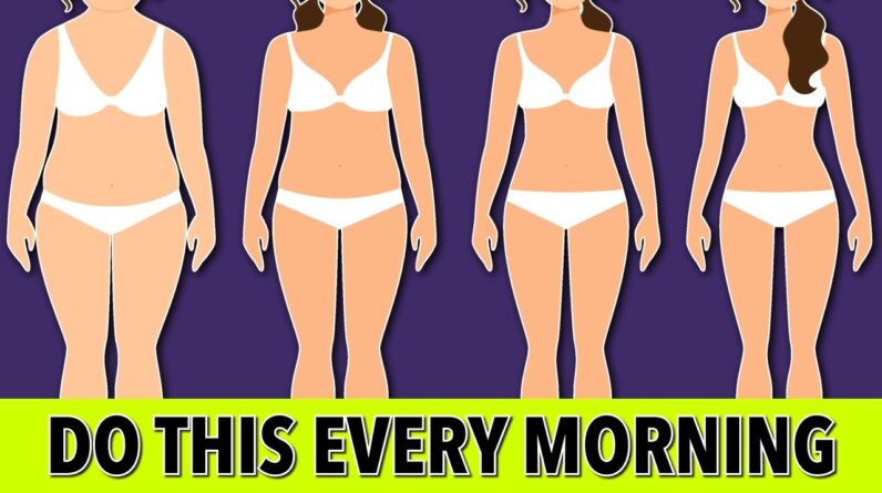 Do this Every Morning and See What Happens to your Body