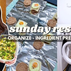 Sunday RESET | Clean, Ingredient Prep, & Organize with Me | Weight Loss- Staying on Track & Prepared