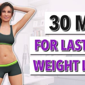 No More Excuses 30-Minute Full Body Workout for Lasting Weight Loss