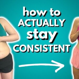 11 Tips to Stay Consistent On a Weight Loss Journey | Consistency & Sustainability With Weight Loss