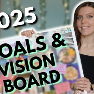2025 Goals & Vision Board | Reflecting on My 2024 Vision Board & Goals!