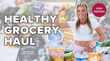 high protein GROCERY HAUL to lose weight | healthy meal ideas + free detox