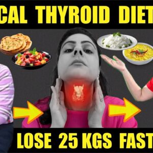Thyroid Diet For Weight Loss In Hindi | थायराइड में मोटापा (वजन) कैसे कम करें  | Hypothyroidism