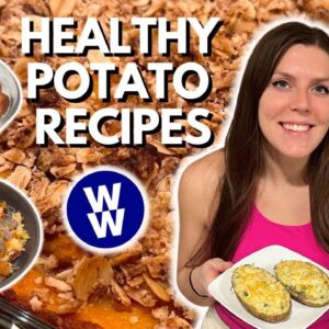 Healthy & LOW Point Potato Recipes | Twice Baked Potatoes | Sweet Potato Casserole | WeightWatchers
