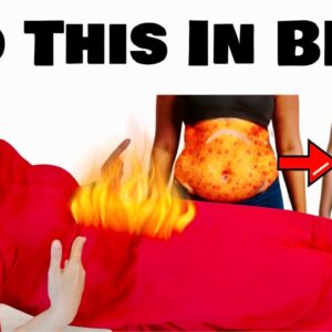 ➜ Do This In Bed & Get a Flat Belly in Just 7 Days