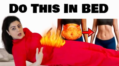 ➜ Do This In Bed & Get a Flat Belly in Just 7 Days