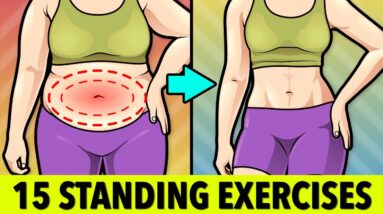 Gentle Belly Fat Loss with 15 Standing Exercises