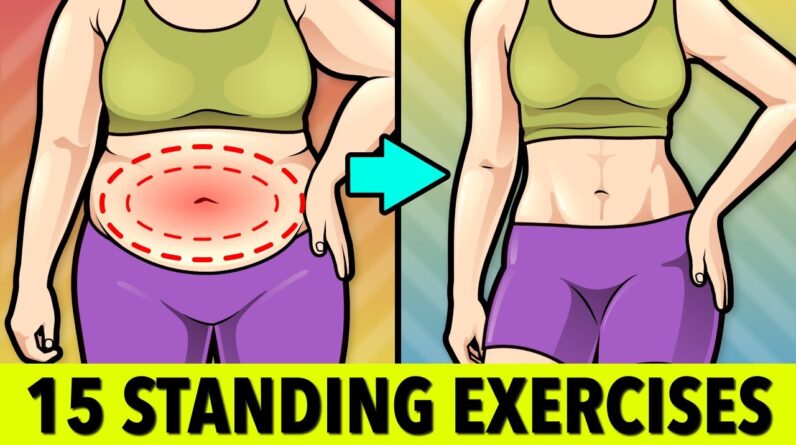 Gentle Belly Fat Loss with 15 Standing Exercises