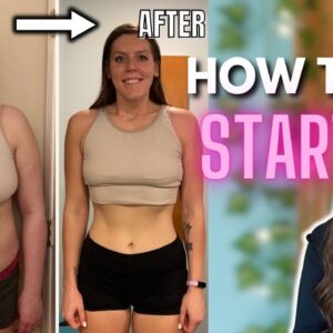 How To Start Your Weight Loss Journey | ACTUALLY Stay Consistent | Sustainable Weight Loss Tips
