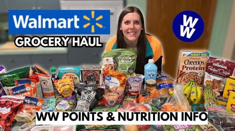 HUGE Healthy WALMART Grocery Haul | Weightwatchers Points | Weight Loss Journey | New WW Plan