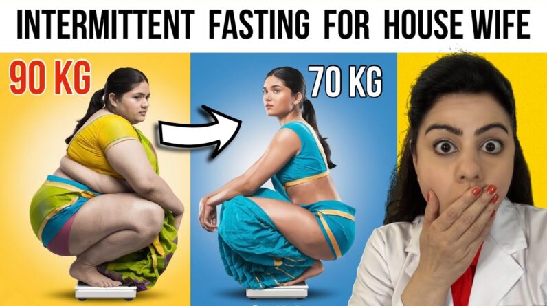 I Lost 20 Kgs with SIMPLE INTERMITTENT FASTING For Housewife