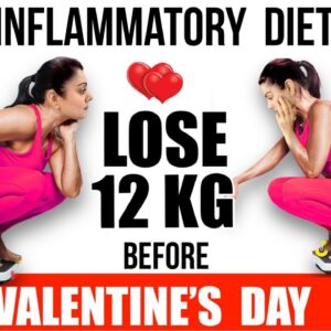 Anti- Inflammatory VALENTINE Diet Plan To Lose Weight Fast In Hindi | Lose 1 Kg In 1 Day