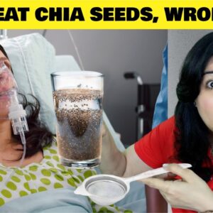 My Client Ate CHIA SEEDS For Weight Loss WRONG WAY & Almost Died Of Side Effects